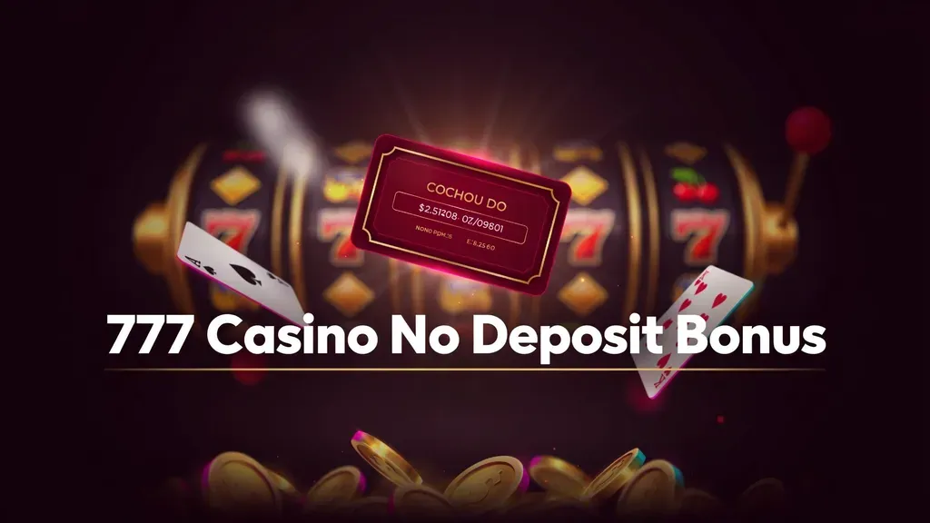 777 Casino No Deposit Bonus
