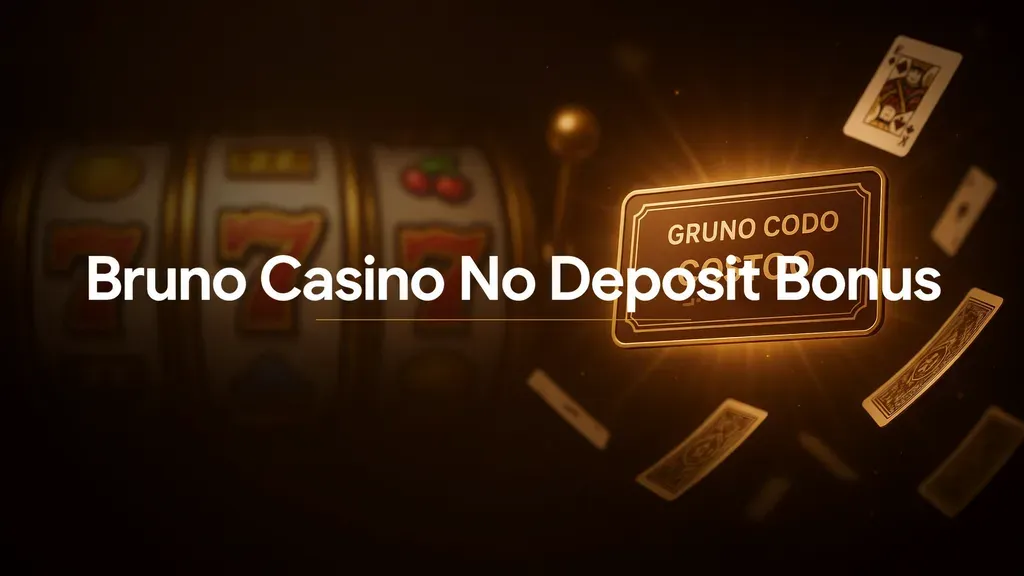 Bruno Casino No Deposit Bonus